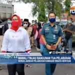 Wawali Tinjau Bangunan Tua Pelabuhan