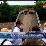 Bupati Cirebon Tinjau Jembatan Ambruk