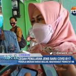 Cegah Penularan Jenis Baru Covid B117