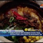 Bubur Bakar Hits Kekinian Di Kota Tegal
