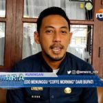 Edo Menunggu “Coffe Morning” dari Bupati