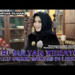 Perempuan Pilihan - Keraton Kacirebonan