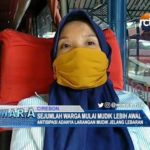 Sejumlah Warga Mulai Mudik Lebih Awal