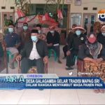 Desa Galagamba Gelar Tradisi Mapag Sri