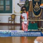 Festival Tari Topeng Meriahkan Milad ke-213 Keraton Kacirebonan