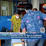 Vaksin Covid-19 Tiba di Kuningan