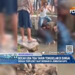 Bocah Usia Tiga Tahun Tenggelam Di Sungai