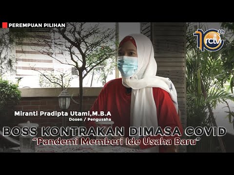 Perempuan Pilihan - Pandemi Memberi Usaha Baru | Miranti P Utami, M.B.A