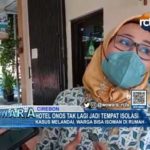 Hotel Onos Tak Lagi Jadi Tempat Isolasi