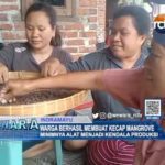 Warga Berhasil Membuat Kecap Mangrove