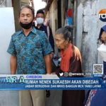 Rumah Nenek Sukaesih Akan Dibedah