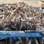 Permintaan Kerupuk Kulit Ikan Tinggi