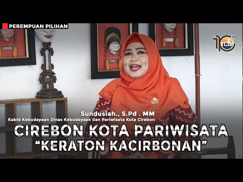 Perempuan Pilihan - Cirebon Kota Pariwisata