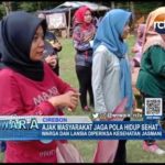 Ajak Masyarakat Jaga Pola Hidup Sehat