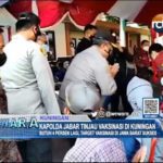 Kapolda Jabar Tinjau Vaksinasi di Kuningan