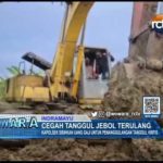 Cegah Tanggul Jebol Terulang