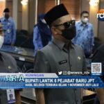 Bupati Lantik 6 Pejabat Baru JPT