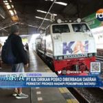 PT KAI Dirikan Posko Diberbagai Daerah