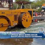 Operasi Miras Sering Bocor