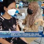 Jemput Bola Vaksinasi Usia Anak