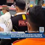 Operasi PPKM Dilakukan Rutin 2 Kali Sehari