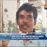 Angin Kencang Melanda Kecamatan Gantar