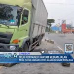 Truk Kontainer Hantam Median Jalan