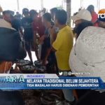 Nelayan Tradisional Belum Sejahtera