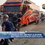 Kendaraan Arah Jawa Padati Jalur Arteri