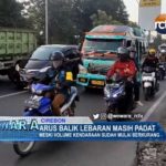 Arus Balik Lebaran Masih Padat