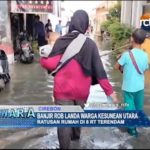 Banjir Rob Landa Warga Kesunean Utara