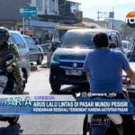 Arus Lalu Lintas di Pasar Mundu Pesisir