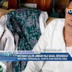 Ratusan Calon Jamaah Haji Gagal Berangkat