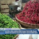 H-2 Idul Adha Harga Kebutuhan Pokok Melonjak