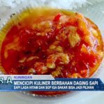 Mencicipi Kuliner Berbahan Daging Sapi