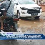 Ruas Jalan di Kelurahan Pasalakan Rusak