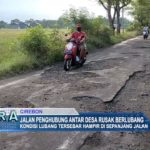 Jalan Penghubung Antar Desa Rusak Berlubang