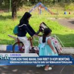 Tidak Ada Yang Mahal Dan Ribet Di Kopi Montong