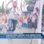 Fashion Week Gebyar 10.001 Merah Putih