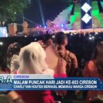 Malam Puncak Hari Jadi Ke-653 Cirebon