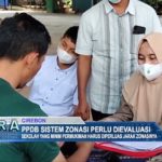 PPDB Sistem Zonasi Perlu Dievaluasi