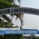 Jual Beli Miras di Lingkungan Sekolah Bikin Resah