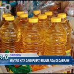Minyak Kita dari Pusat Belum Ada di Daerah