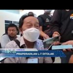 Praperadilan L-T Ditolak