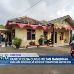 Kantor Desa Curug Wetan Mangkrak