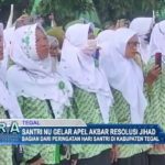 Santri NU Gelar Apel Akbar Resolusi Jihad