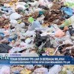 Tekan Sebaran TPS Liar di Berbagai Wilayah