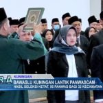 Bawaslu Kuningan Lantik Panwascam