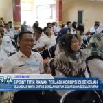 5 Point Titik Rawan Terjadi Korupsi di Sekolah