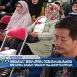 Handarujati Serap Aspirasi di Kelurahan Larangan